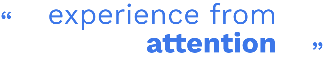 experience from attention