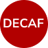 decaf
